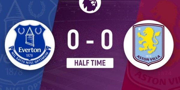 半场-埃弗顿暂0-0维拉 大马丁屡献神扑 卡什踢倒格拉利什染黄